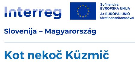 Kot nekoč Küzmič Project logo Slovenia-Hungary_bilingual_color